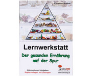 Lernwerkstatt: Der gesunden Ernährung auf der Spur 1