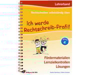 Ich werde Rechtschreib Profi! Klasse 4 3