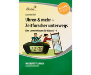 Lernwerkstatt: Uhren & mehr Zeitforscher unterwegs 1