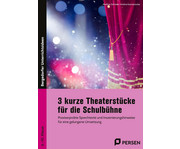 3 kurze Theaterstücke für die Schulbühne 1