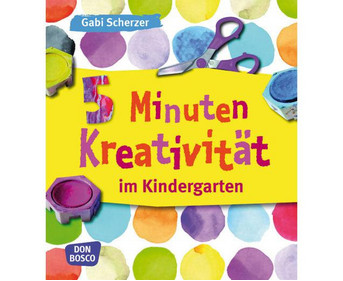 Buch: 5 Minuten Kreativität im Kindergarten