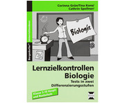 Lernzielkontrollen: Biologie Klassen 5 10 1