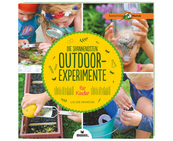 Die spannendsten Outdoor Experimente für Kinder