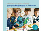 Strom Technik und Computer im Kindergarten