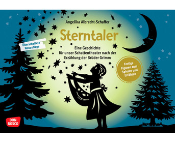 Sterntaler Eine Geschichte für unser Schattentheater