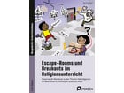 Escape Rooms und Breakouts im Religionsunterricht 3 /4 Klasse