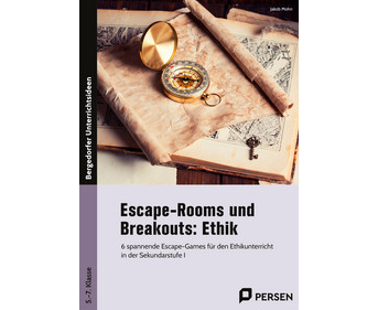 Escape Rooms und Breakouts: Ethik 5 bis 7 Klasse