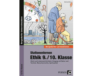 Stationenlernen – Ethik 9 /10 Klasse 1