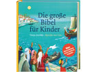 Die grosse Bibel für Kinder