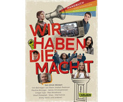 Wir haben die Macht – Einmischen in Politik und Gesellschaft 1