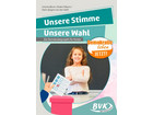 Unsere Stimme unsere Wahl