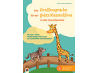 Die Giraffensprache für ein gutes Klassenklima​ in der Primarschule