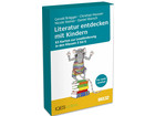 Literatur entdecken mit Kindern