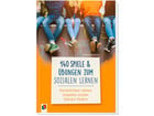 140 Spiele und Übungen zum sozialen Lernen