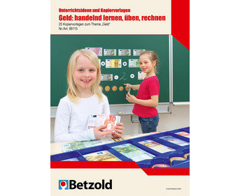 Betzold Geld: handelnd lernen üben rechnen Unterrichtsideen/ Kopiervorlagen