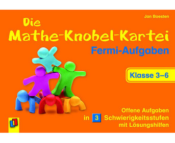 Die Mathe Knobel Kartei Fermi Aufgaben – Klasse 3 6