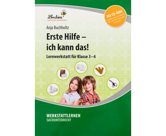 Lernwerkstatt: Erste Hilfe ich kann das!