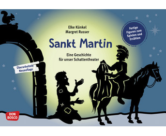 Sankt Martin Eine Geschichte für unser Schattentheater